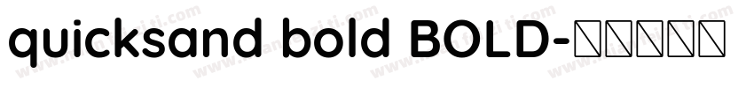 quicksand bold BOLD字体转换